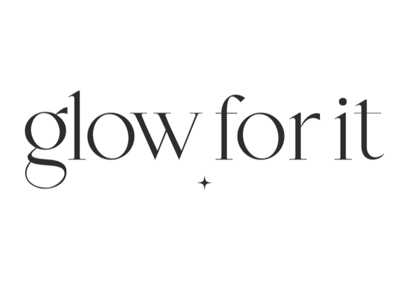 Glow For It